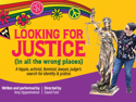 Looking for Justice (in all the wrong places) | August 10, 2024 5:30 PM