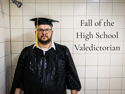 Fall of the High School Valedictorian | August 4, 2025 5:30 PM