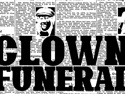 Clown Funeral  | August 4, 2025 5:30 PM