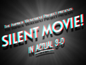 Silent Movie! | August 10, 2026 10:00 pm