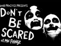 DON'T BE SCARED | August 11, 2026 8:30 pm