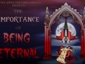 The Importance of Being Eternal | August 15, 2026 8:30 pm